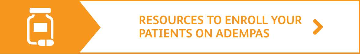 Button that links to resources to enroll your patients on Adempas